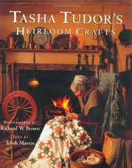 Tasha Tudor's Heirloom Crafts