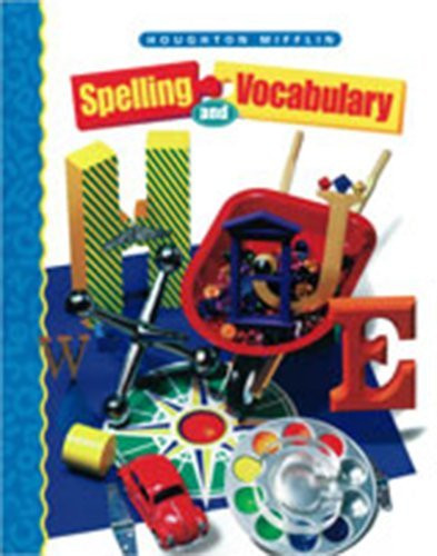 Houghton Mifflin Spelling and Vocabulary: Student Edition