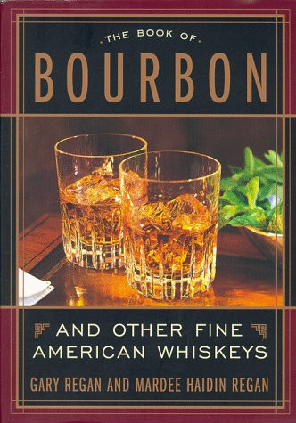 Book of Bourbon and Other Fine American Whiskeys