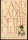 And Ladies of the Club