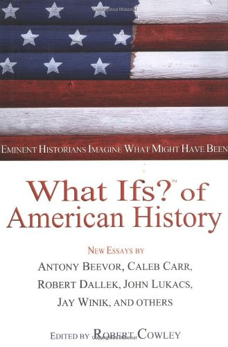 What Ifs? of American History