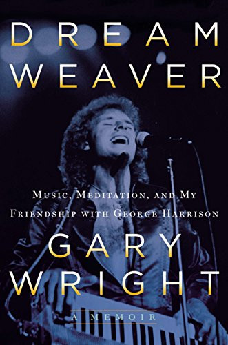 Dream Weaver: A Memoir; Music Meditation and My Friendship
