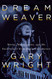 Dream Weaver: A Memoir; Music Meditation and My Friendship