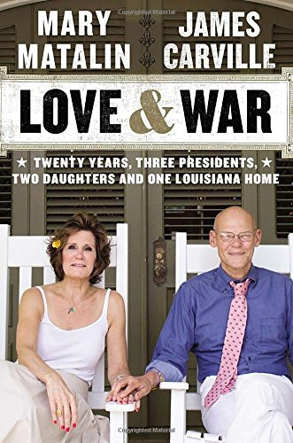 Love & War: Twenty Years Three Presidents Two Daughters and One