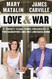 Love & War: Twenty Years Three Presidents Two Daughters and One