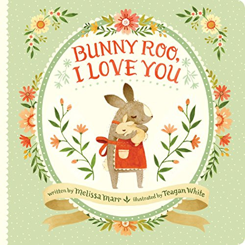 Bunny Roo I Love You