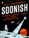 Soonish: Ten Emerging Technologies That'll Improve and/or Ruin