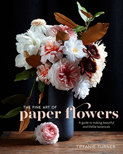 Fine Art of Paper Flowers