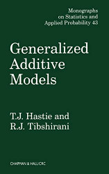 Generalized Additive Models - Chapman & Hall/CRC Monographs on