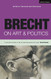 Brecht on Art & Politics (Brecht's Plays Poetry and Prose)
