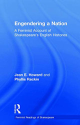 Engendering a Nation: A Feminist Account of Shakespeare's English