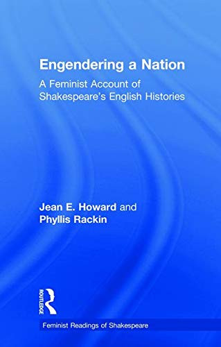 Engendering a Nation: A Feminist Account of Shakespeare's English