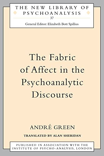 Fabric of Affect in the Psychoanalytic Discourse - The New Library