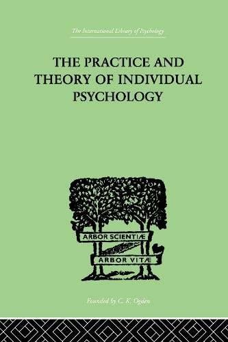Practice And Theory Of Individual Psychology
