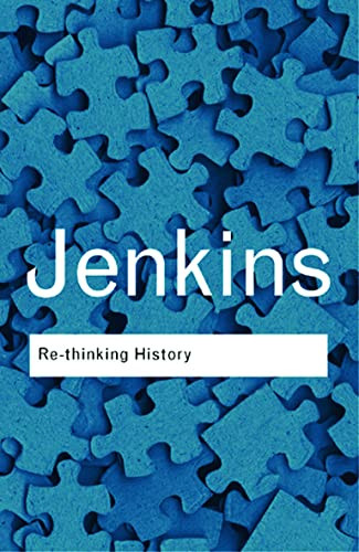 Rethinking History: With a new preface and conversation