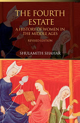 Fourth Estate: A History of Women in the Middle Ages