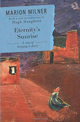 Eternity's Sunrise: A Way of Keeping a Diary