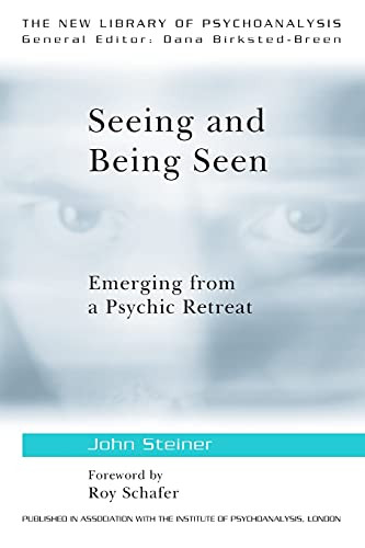 Seeing and Being Seen (The New Library of Psychoanalysis)