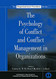 Psychology of Conflict and Conflict Management in Organizations