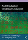 Introduction to Korean Linguistics