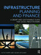 Infrastructure Planning and Finance