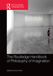 Routledge Handbook of Philosophy of Imagination - Routledge