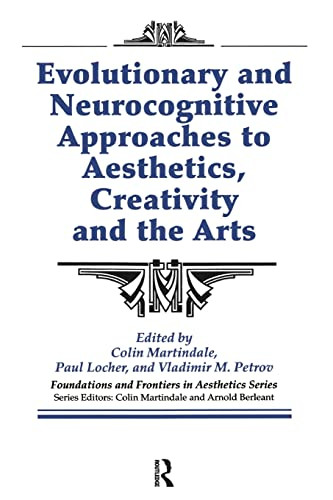 Evolutionary and Neurocognitive Approaches to Aesthetics Creativity