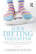 Your Dieting Daughter