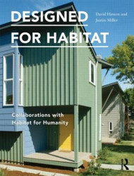 Designed for Habitat: Collaborations with Habitat for Humanity