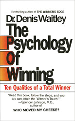 Psychology of Winning: Ten Qualities of a Total Winner