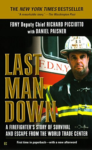 Last Man Down: A Firefighter's Story of Survival and Escape from