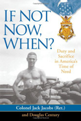 If Not Now When?: Duty and Sacrifice in America's Time of Need