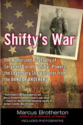 Shifty's War: The Authorized Biography of Sergeant Darrell "Shifty"