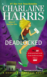 Deadlocked (Sookie Stackhouse/True Blood Book 12)