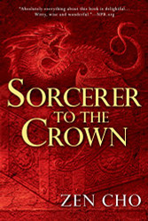 Sorcerer to the Crown (A Sorcerer to the Crown Novel)