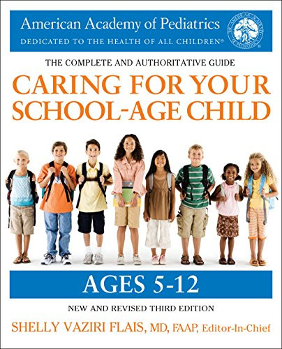 Caring for Your School-Age Child: Ages 5-12