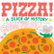 Pizza! A Slice of History