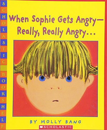 When Sophie Gets Angry - Really Really Angry?