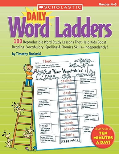 Daily Word Ladders: Grades 4-6: 100 Reproducible Word Study Lessons