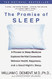 Promise of Sleep: A Pioneer in Sleep Medicine Explores the Vital