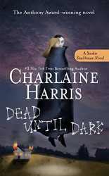 Dead Until Dark (Sookie Stackhouse/True Blood Book 1)