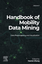 Handbook of Mobility Data Mining Volume 1