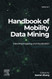 Handbook of Mobility Data Mining Volume 1 Handbook of Mobility Data Mining Volume 1