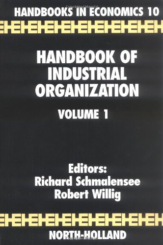 Handbook of Industrial Organization (Handbooks in Economics 10)