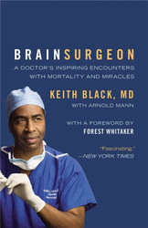 Brain Surgeon: A Doctor's Inspiring Encounters with Mortality