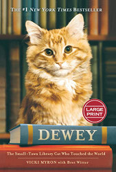 Dewey: The Small-Town Library Cat Who Touched the World