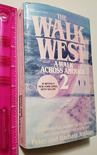 Walk West: A Walk Across America 2