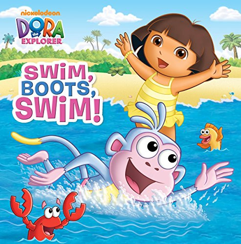 Swim Boots Swim! (Dora the Explorer) (Pictureback (R)