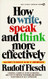 How to Write Speak and Think More Effectively