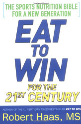 Eat To Win For the 21st Century